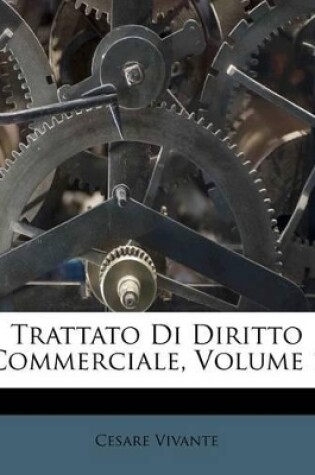 Cover of Trattato Di Diritto Commerciale, Volume 1