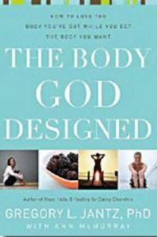 Cover of The Body God Designed