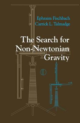 Book cover for The Search for Non-Newtonian Gravity