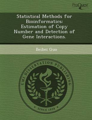 Book cover for Statistical Methods for Bioinformatics: Estimation of Copy Number and Detection of Gene Interactions