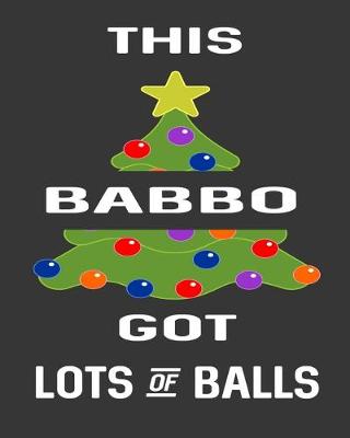 Book cover for This Babbo Got Lots Of Balls