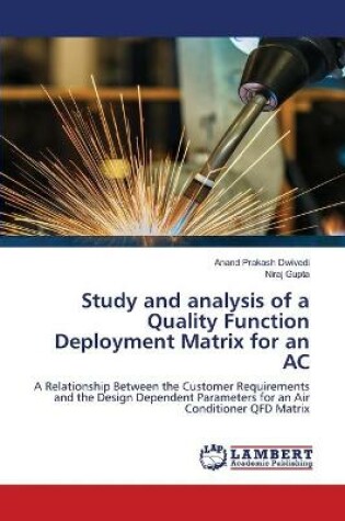 Cover of Study and analysis of a Quality Function Deployment Matrix for an AC