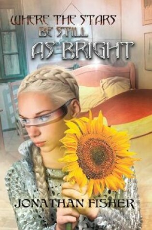 Cover of Where the Stars Be Still As Bright