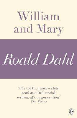 Book cover for William and Mary (A Roald Dahl Short Story)