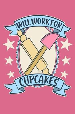 Book cover for Will Work For Cupcakes