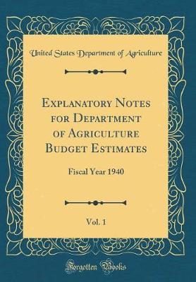 Book cover for Explanatory Notes for Department of Agriculture Budget Estimates, Vol. 1