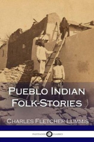 Cover of Pueblo Indian Folk-Stories