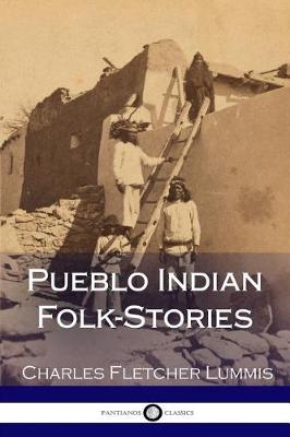 Book cover for Pueblo Indian Folk-Stories