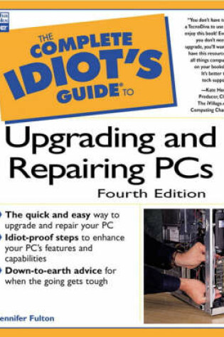 Cover of Complete Idiot's Guide to Upgrading and Repairing PCs