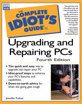 Book cover for Complete Idiot's Guide to Upgrading and Repairing PCs