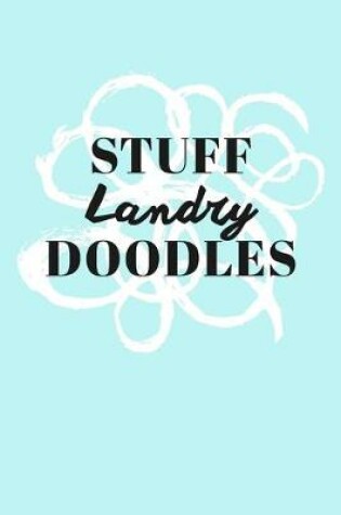 Cover of Stuff Landry Doodles