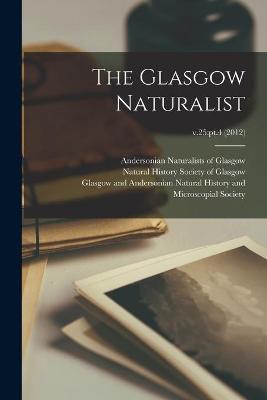Cover of The Glasgow Naturalist; v.25