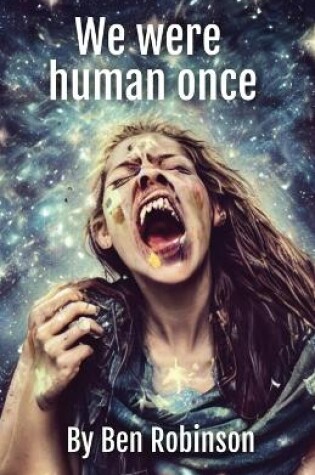 Cover of We were human once