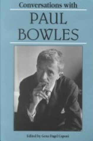 Cover of Conversations with Paul Bowles