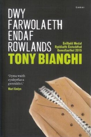 Cover of Dwy Farwolaeth Endaf Rowlands - Enillydd y Fedal Ryddiaith 2015