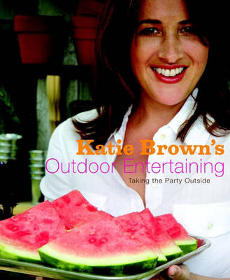 Book cover for Katie Brown's Outdoor Entertaining