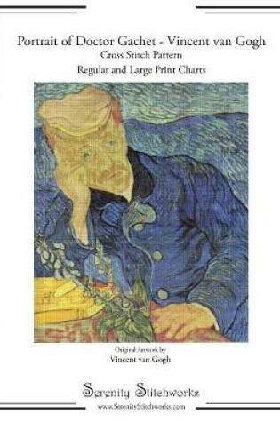 Cover of Portrait of Doctor Gachet Cross Stitch Pattern - Vincent van Gogh