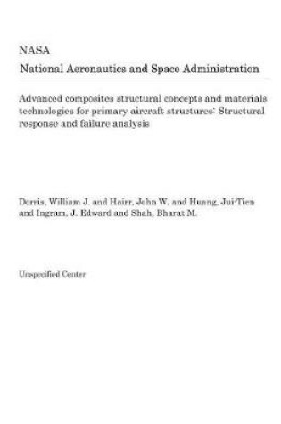 Cover of Advanced Composites Structural Concepts and Materials Technologies for Primary Aircraft Structures