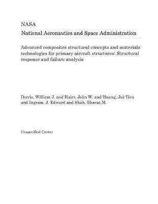 Book cover for Advanced Composites Structural Concepts and Materials Technologies for Primary Aircraft Structures