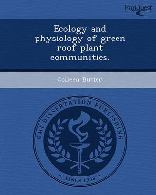 Cover of Ecology and Physiology of Green Roof Plant Communities