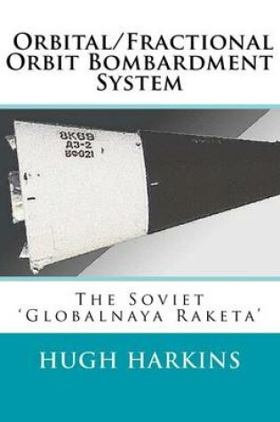 Cover of Orbital/Fractional Orbit Bombardment System