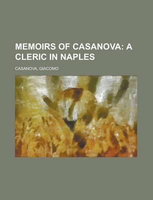 Book cover for Memoirs of Casanova - Volume 02; A Cleric in Naples