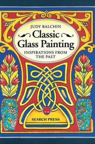 Cover of Classic Glass Painting