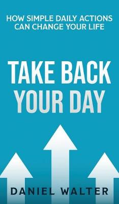 Book cover for Take Back Your Day