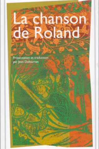 Cover of La Chanson de Roland bilingue/Edition Jean Dufournet