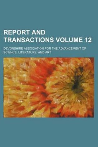 Cover of Report and Transactions Volume 12