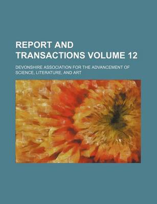 Book cover for Report and Transactions Volume 12