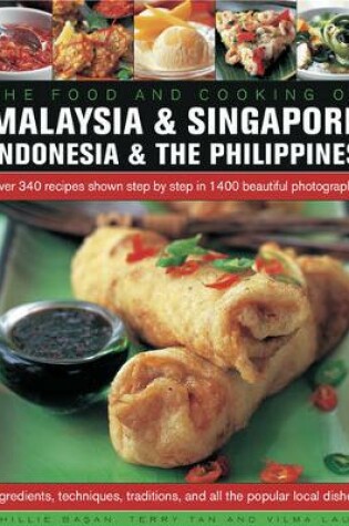 Cover of Food and Cooking of Malaysia & Singapore, Indonesia & the Philippines