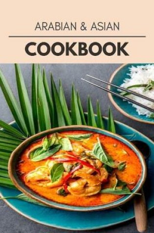 Cover of Arabian & Asian Cookbook