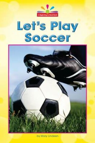 Cover of Let's Play Soccer