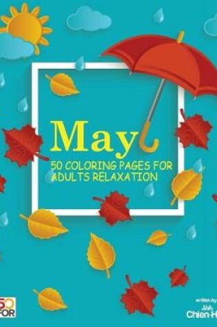 Cover of May 50 Coloring Pages for Adults Relaxation