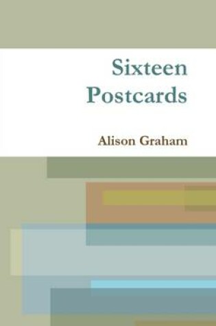 Cover of Sixteen Postcards