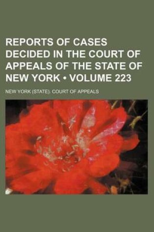 Cover of Reports of Cases Decided in the Court of Appeals of the State of New York (Volume 223)