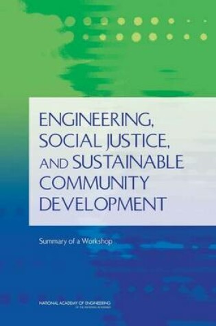 Cover of Engineering, Social Justice, and Sustainable Community Development
