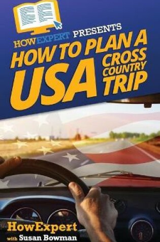 Cover of How To Plan a USA Cross Country Trip