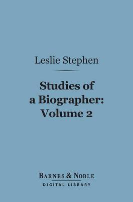 Book cover for Studies of a Biographer, Volume 2 (Barnes & Noble Digital Library)