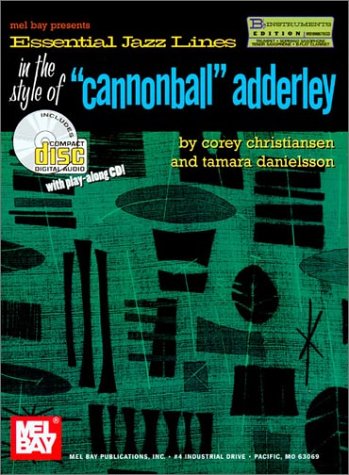 Book cover for Essential Jazz Lines in the Style of Cannonball Adderley, B-Flat Instruments Edition