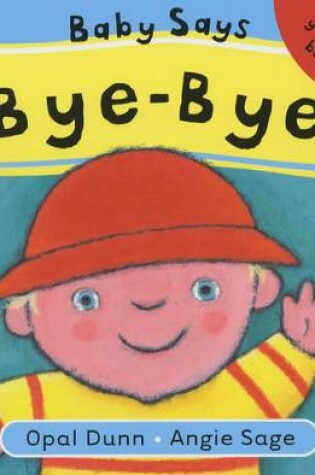 Cover of Baby Says Bye-Bye