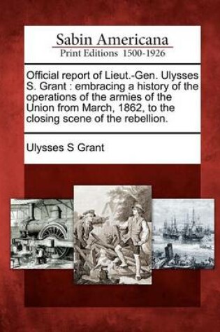 Cover of Official Report of Lieut.-Gen. Ulysses S. Grant