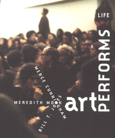 Book cover for Cunningham/Monk/Jones - Art Performs Life