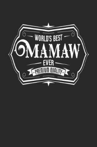 Cover of World's Best Mamaw Ever Premium Quality