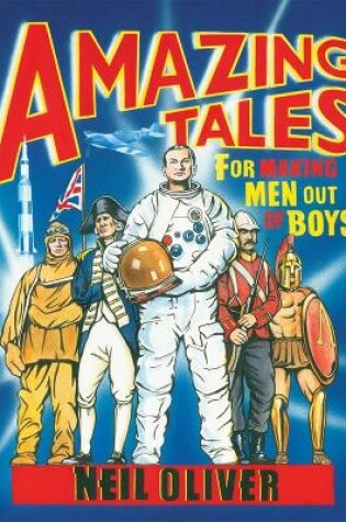 Cover of Amazing Tales for Making Men out of Boys