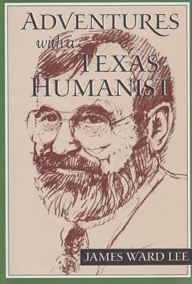 Book cover for Adventures with a Texas Humanist