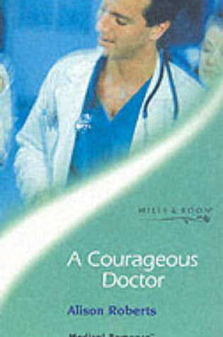 Cover of A Courageous Doctor