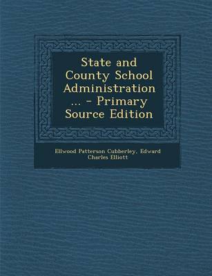 Book cover for State and County School Administration ... - Primary Source Edition