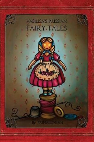 Cover of Vasilisa's Russian Fairy Tales